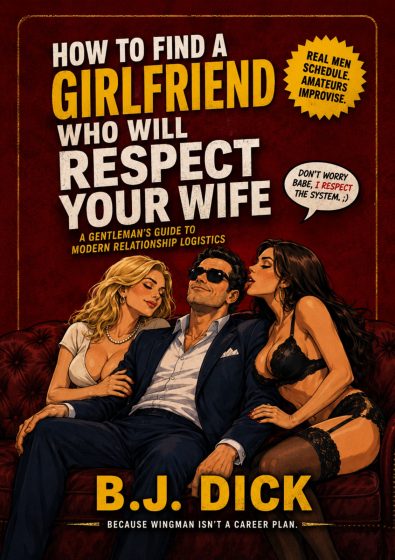 How to find a girlfriend who will respect your wife