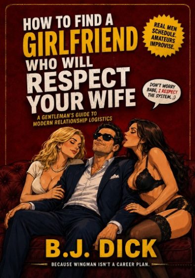 How to find a girlfriend who will respect your wife